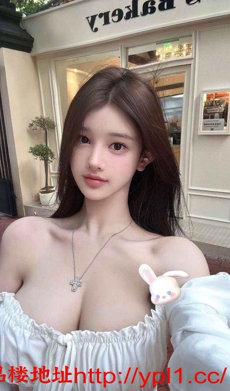 每日精选:学妹 幼师 护士 人妻模特 等资源丰富 价格实惠（可无套内射）小妹有体检报告